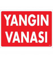 Yangın Vanası Uyarı Levhası 25x35 KOD:873