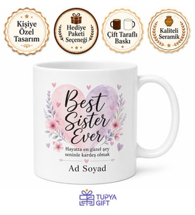 Best Sister Ever Kız Kardeşe Özel İngilizce Baskılı Porselen Kupa Bardak Hediye