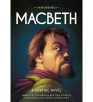 Classics In Graphics: Shakespeare'S Macbeth: A Graphic Novel