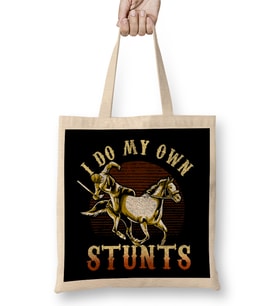 I Do My Own Stunts Horse Riding Competition Skills Bez Çanta Uzun Saplı