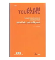 Bu Günün Dünyasını Anlamak İçin Yeni Bir Paradigma