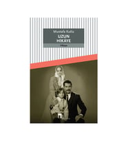 Uzun Hikaye - Mustafa Kutlu