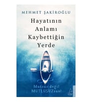 Hayatının Anlamı Kaybettiğin Yerde