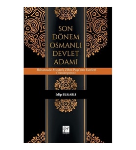 Son Dönem Osmanlı Devlet Adamı