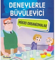 Deneylerle Büyüleyici Mikro Organizmalar
