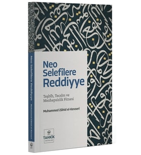 Neo Selefîlere Reddiyye / Muhammed Zahid el-Kevseri / / 9786255529367