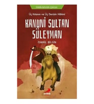 Üç Kıtanın ve Üç Denizin Hakimi Kanuni Sultan Süleyman