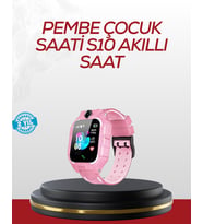 S10 Akıllı Çocuk Saati Konum Takip ve Güvenlik Özellikli