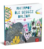 Ahtapot ile Sessiz Balina - Gökçe Gökçeer