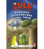 Zulu 4 Humaros Gezegeninden Canlı Yayın Timaş Çocuk