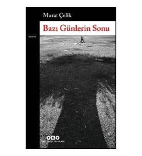 Bazı Günlerin Sonu