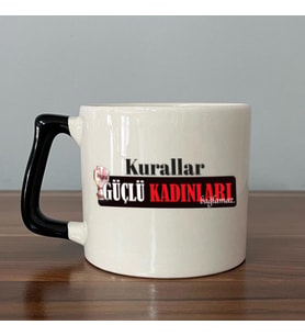 Kurallar Güçlü Kadınları Bağlamaz Baskılı Kadınlar Günü Siyah Kulplu D Kupa