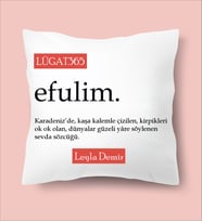 Lügat365 "Efulim" Kelime Anlamlı Yazılı Baskılı Yastık Sevgili Hediye