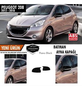 Peugeot 208 2012-2018 Batman Yarasa Ayna Kapağı Piano Black ABS Plastik
