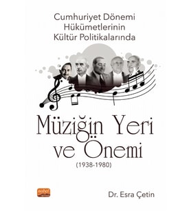 Cumhuriyet Dönemi Hükümetlerinin Kültür Politikalarında Müziğin Yeri ve Önemi (1938-1980)