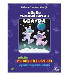 Küçük Tumburluplar - Uzayda (Öykülü Boyama Kitabı)