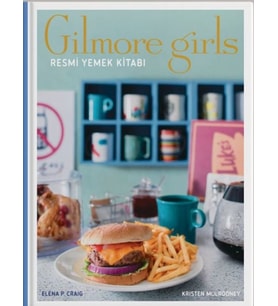 Gilmore Girls: Resmi Yemek Kitabı ( Ciltli)