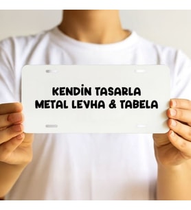 Kişiye Özel Kendin Tasarla Metal Tabela & Dekoratif Levha
