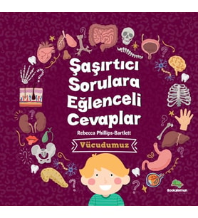 Şaşırtıcı Sorulara Eğenceli Cevaplar –Vücudumuz