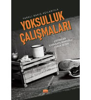 Farklı Bakış Açılarıyla YOKSULLUK ÇALIŞMALARI