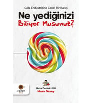 Ne Yediğinizi Biliyor Musunuz? - Gıda Dedektifi