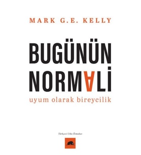 Bugünün Normali Uyum Olarak Bireycilik