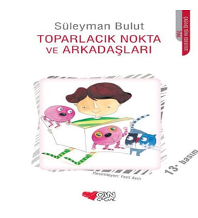 Toparlacık Nokta ve Arkadaşları