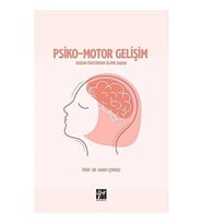 Psiko-Motor Gelişim: Doğum Öncesinden Ölüme Kadar (Krem)