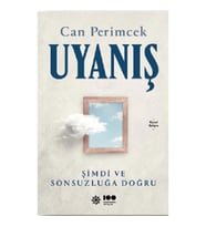 Uyanış: Şimdi ve Sonsuzluğa Doğru