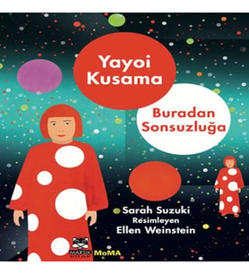 Yayoı Kusama – Buradan Sonsuzluğa