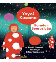 Yayoı Kusama – Buradan Sonsuzluğa