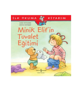 Minik Elif’in Tuvalet Eğitimi Liane Schneider