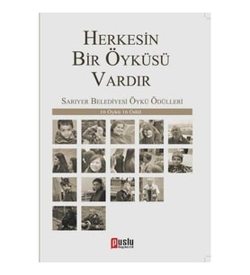 Herkesin Bir Öyküsü Vardır Sarıyer Belediyesi Öykü Ödülleri