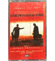 (Plak Değildir KASET tir) Kaset Geroge Dalaras With Two Canvas Shoes Kaset