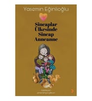 Sincaplar Ülkesinde Sincap Anneanne - Yasemin Eğinlioğlu