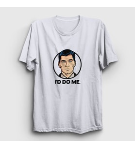 Presmono Unisex Beyaz I'd Do Me Sterling Archer T-Shirt 299618tt