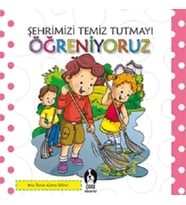 Şehrimizi Temiz Tutmayı Öğreniyoruz