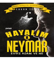 Hayalim Neymar 1- Evsiz Adam ve Ne