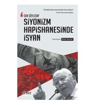 Son Söyleşim Siyonizm Hapishanesinde İsyan
