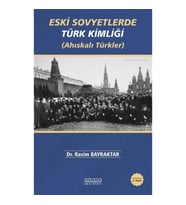 Eski Sovyetlerde Türk Kimliği (Ahıskalı Türkler)