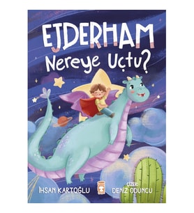 Ejderham Nereye Uçtu?