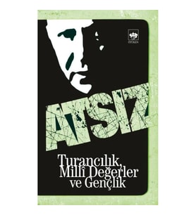 Turancılık, Milli Değerler ve Gençlik