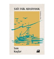 Son Kuşlar Sait Faik Abasıyanık Doğan Kitap