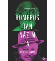 Homeros'tan Nazım'a Şiir ve Felsefe