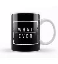 Whatever Slogan Kupa Bardak Porselen