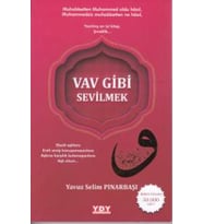 Vav Gibi Sevilmek