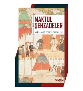 Maktul Şehzadeler