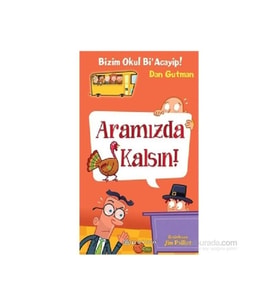 Aramızda Kalsın!-Bizim Okul Bi'Acayip! /
