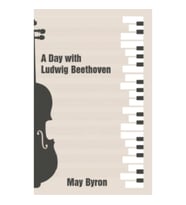 A Day with Ludwig Beethoven
