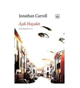 Aşık Hayalet - Jonathan Carroll